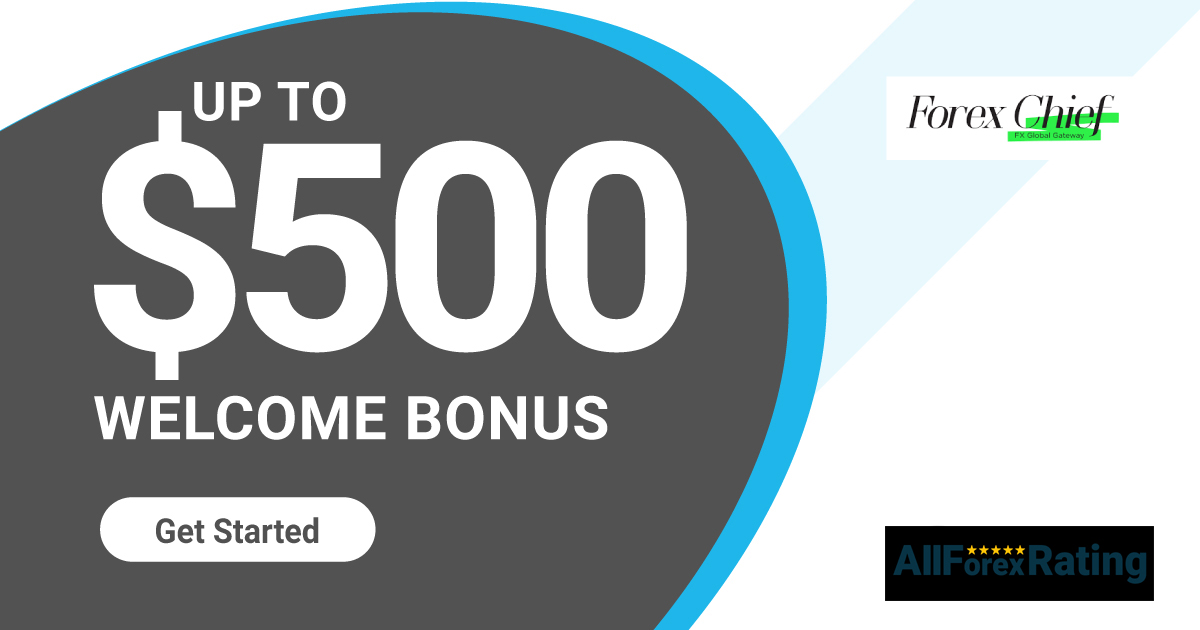 Forex Chief Offers $500 Free Forex Welcome Bonus