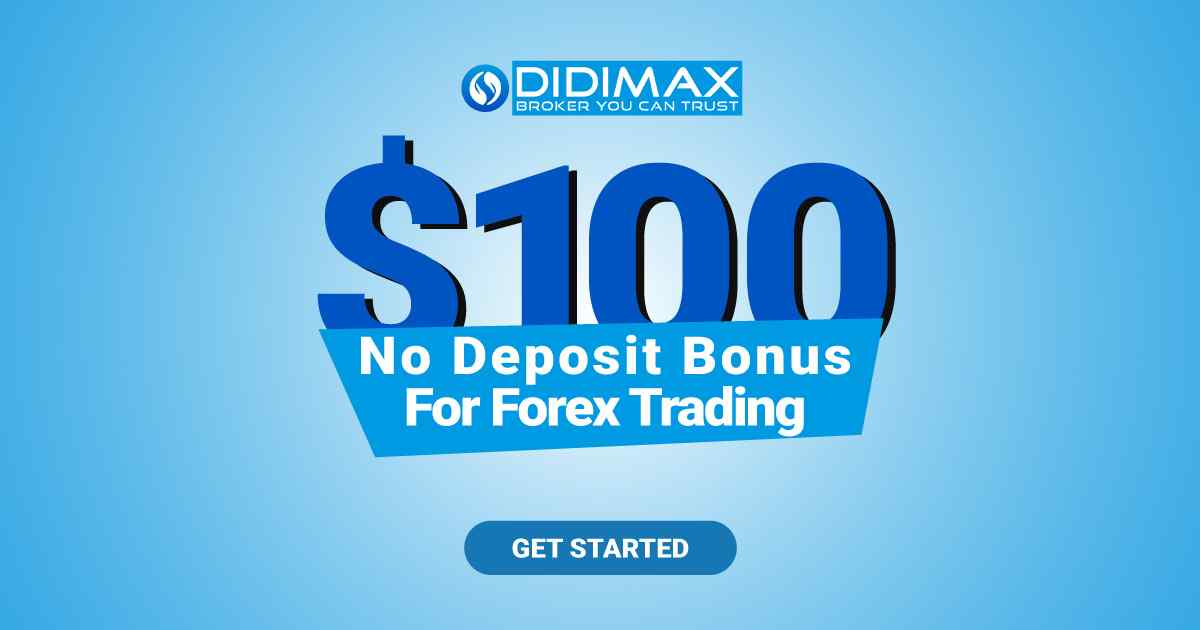 Forex Trading Risk-Free With Didimax $100 No Deposit Bonus