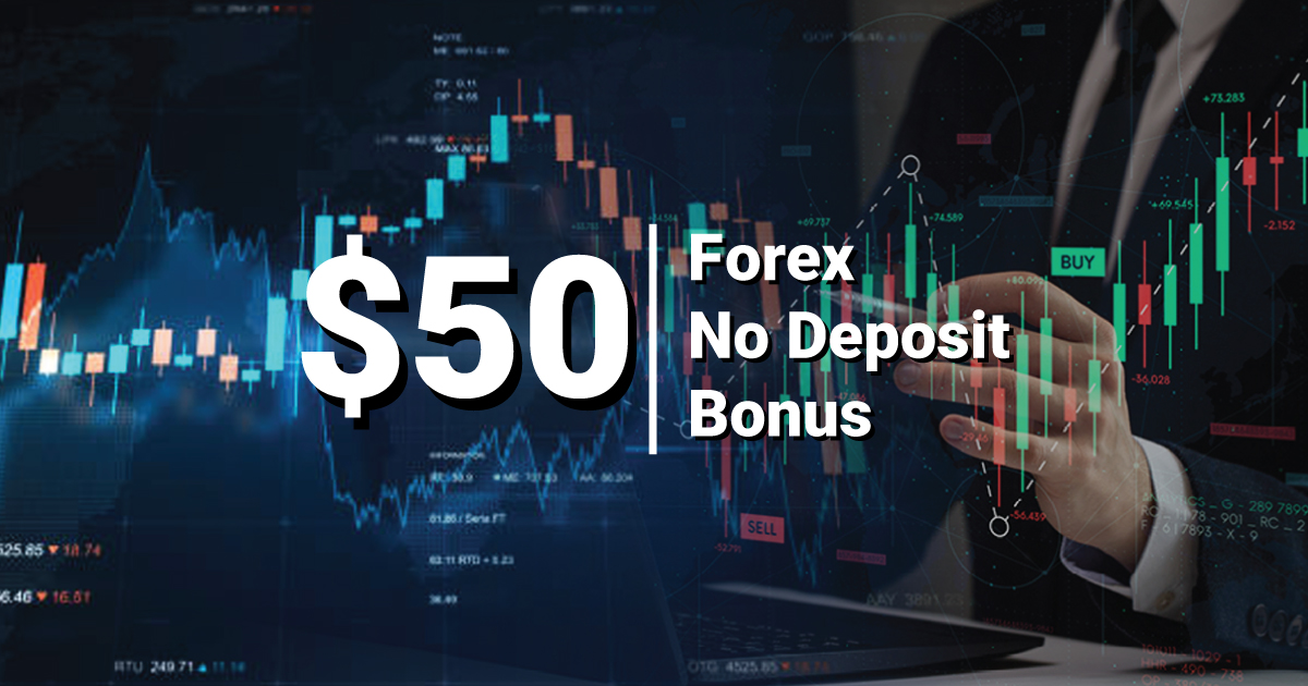Understanding the $50 Forex No Deposit Bonus in Trading