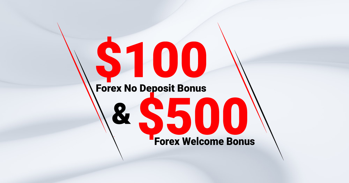 Get $100 Forex Free Bonus and $500 Deposit Bonus