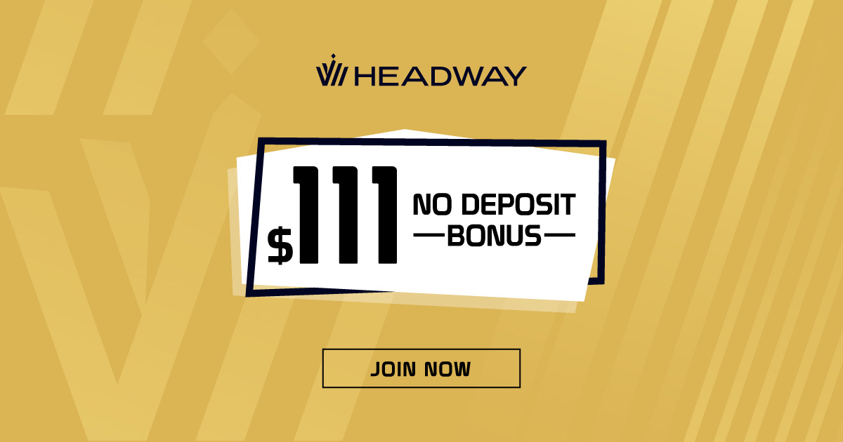 Get a $111 Non-Deposit Forex Bonus from Headway Now!