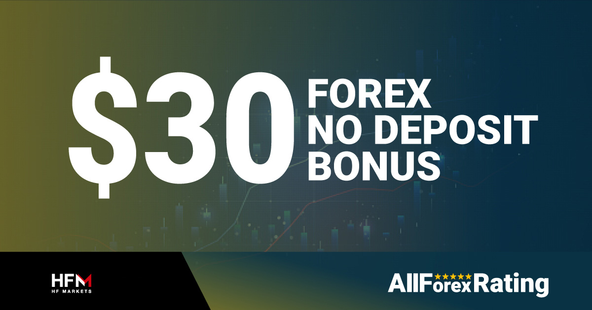 Register today and Instantly Receive $30 Forex No Deposit Bonus