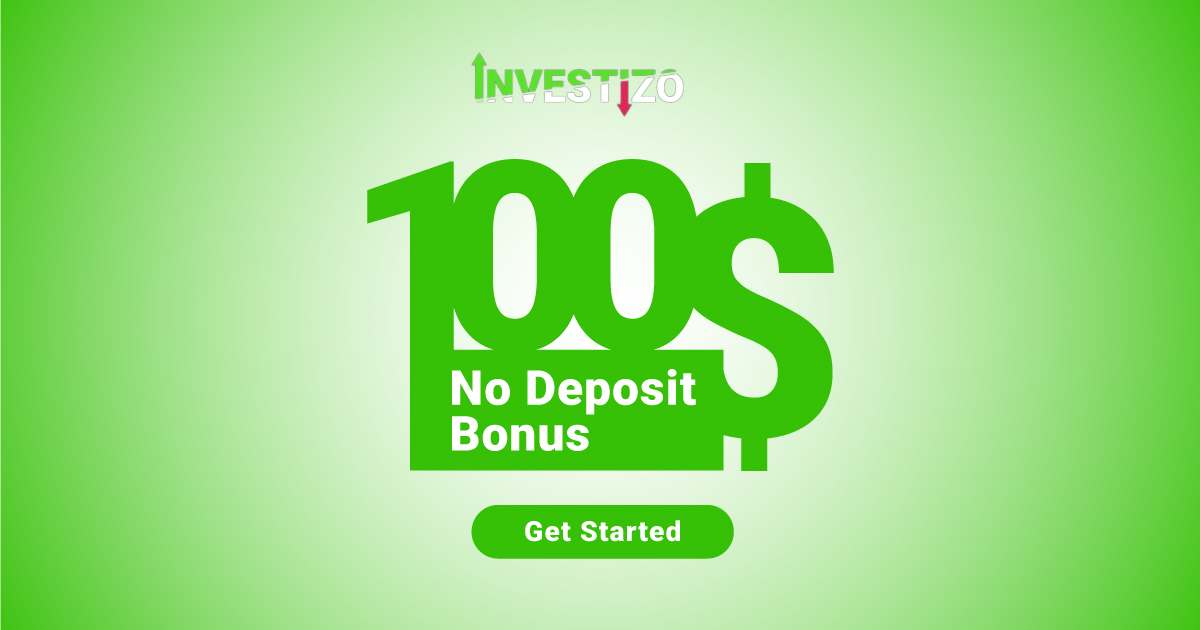 Investizo $100 No Deposit Free Bonus and Start Trading Today