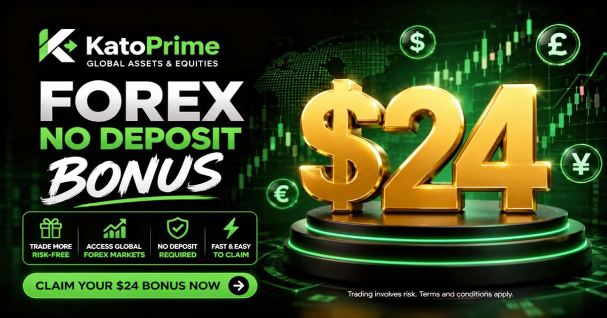 The KatoPrime $24 Forex Welcome No Deposit Bonus